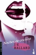 NOCHES DE COCAINA de BALLARD, J.G. 