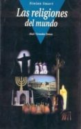 LAS RELIGIONES DEL MUNDO di SMART, NINIAN 