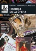 HISTORIA DE LA OPERA de MENENDEZ TORRELLAS, GABRIEL 