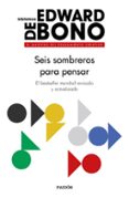 SEIS SOMBREROS PARA PENSAR di BONO, EDWARD DE 