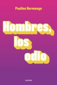 HOMBRES, LOS ODIO di HARMANGE, PAULINE 