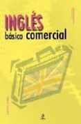 INGLES BASICO COMERCIAL di SNELLING, SARAH 