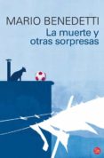 LA MUERTE Y OTRAS SORPRESAS de BENEDETTI, MARIO 
