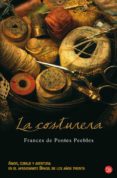 LA COSTURERA de PONTES PEEBLES, FRANCES DE 
