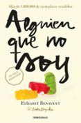 ALGUIEN QUE NO SOY (MI ELECCIN 1) de BENAVENT, ELISABET 
