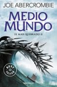 MEDIO MUNDO (EL MAR QUEBRADO 2) de ABERCROMBIE, JOE 