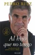 AL HIJO QUE NO TENGO de RUIZ, PEDRO 