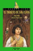EL TRIBUTO DE LOS ELFOS de VIDAL, CESAR 