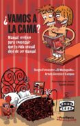 VAMOS A LA CAMA? de FERNANDEZ, SERGIO GONZALEZ CAMPOS, ARTURO 
