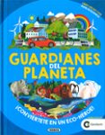 GUARDIANES DEL PLANETA di VV.AA. 
