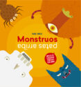 MONSTRUOS PATAS ARRIBA: LIBROS DE MONSTRUOS de BARUZZI, AGNESE 