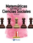 GENERACIN B MATEMTICAS APLICADAS A LAS CIENCIAS SOCIALES 1 BACHILLERATO di VV.AA. 