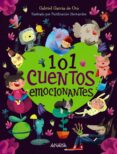 101 CUENTOS EMOCIONANTES de GARCIA DE ORO, GABRIEL 