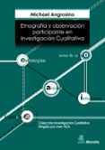 ETNOGRAFIA Y OBSERVACION PARTICIPANTE EN INVESTIGACION CUALITATIV A di ANGROSINO, MICHAEL 