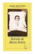 RETRATO DE MARTA ROBIN de GUITTON, JEAN 