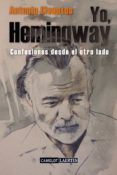 YO, HEMINGWAY di CIVANTOS MAYO, ANTONIO 