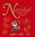 NAVIDAD: CUENTOS, POEMAS Y CANCIONES di VV.AA. 