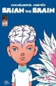 BRIAN THE BRAIN de MARTIN, MIGUEL ANGEL 