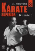 KARATE SUPERIOR 3: KUMITE 1 de NAKAYAMA, MASATOSHI 