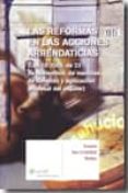 LAS REFORMAS EN LAS ACCIONES ARRENDATICIAS: (LEY 19/2009, DE 23 D E NOVIEMBRE, DE MEDIDAS DE FOMENTO Y AGILIZACION PROCESAL DEL ALQUILER) di SAN CRISTOBAL REALES, SUSANA 