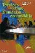TECNICAS DE GRUPO EN ANIMACION COMUNITARIA di FROUFE QUINTAS, SINDO 