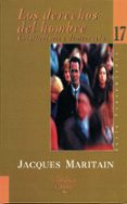 LOS DERECHOS DEL HOMBRE Y LA LEY NATURAL: CRISTIANISMO Y DEMOCRAC IA de MARITAIN, JACQUES 