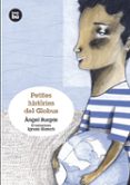 PETITES HISTORIES DEL GLOBUS GRANS LECTORS CATALA di VV.AA. 