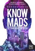 KNOWMADS, LOS TRABAJADORES DEL FUTURO de ROCA, RAQUEL 
