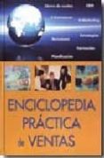 ENCICLOPEDIA PRACTICA DE VENTAS di VV.AA. 
