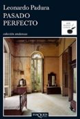 PASADO PERFECTO de PADURA FUENTES, LEONARDO   PADURA, LEONARDO 