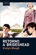 RETORNO A BRIDESHEAD de WAUGH, EVELYN 