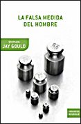 LA FALSA MEDIDA DEL HOMBRE de GOULD, STEPHEN JAY 