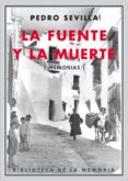 LA FUENTE Y LA MUERTE de SEVILLA, PEDRO 