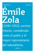 CONOCER A: EMILE ZOLA di VELOSO, ISABEL 