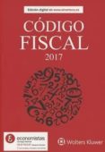 CDIGO FISCAL 2017 di VV.AA. 