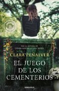 EL JUEGO DE LOS CEMENTERIOS de PEALVER, CLARA 