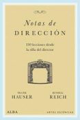 NOTAS DE DIRECCION: 130 LECCIONES DESDE LA SILLA DEL DIRECTOR di HAUSER, FRANK REICH, RUSSELL 