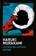 LA CAZA DEL CARNERO SALVAJE de MURAKAMI, HARUKI 