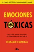 EMOCIONES TOXICAS de STAMATEAS, BERNARDO 