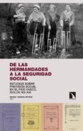 DE LAS HERMANDADES A LA SEGURIDAD SOCIAL de RUZAFA ORTEGA, RAFAEL 