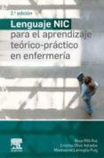 LENGUAJE NIC PARA EL APRENDIZAJE TERICO-PRCTICO EN ENFERMERA (2 ED.) de RIFA ROS, ANGEL 