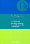 LA COTITULARIDAD POR CUOTAS EMPRESA Y LAS SOCIEDADES CIVILES Y ME RCANTILES di PANIAGUA ZURERA, MANUEL 
