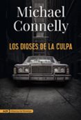 LOS DIOSES DE LA CULPA de CONNELLY, MICHAEL 