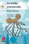 LA ARAA ENAMORADA de ALVAREZ GONZALEZ, BLANCA 