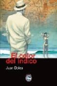 EL COLOR DEL INDICO de BOLEA, JUAN 