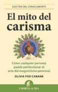 EL MITO DEL CARISMA de OLIVIA FOX, CABANE 