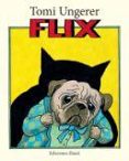 FLIX di UNGERER, TOMI 