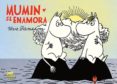 MUMIN SE ENAMORA di JANSSON, TOVE 