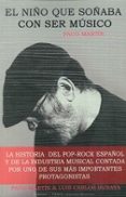 EL NIO QUE SOABA CON SER MUSICO de MARTIN, PACOBURAYA, LUIS CARLOS