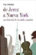 DE JEREZ A NUEVA YORK di PIVE AMADOR, JOSE 